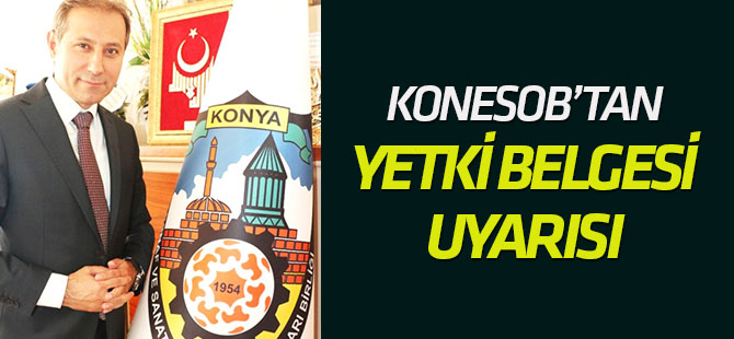 KONESOB Başkanı Karabacak'tan İkinci El Oto Satıcılarına Yetki Belgesi Uyarısı