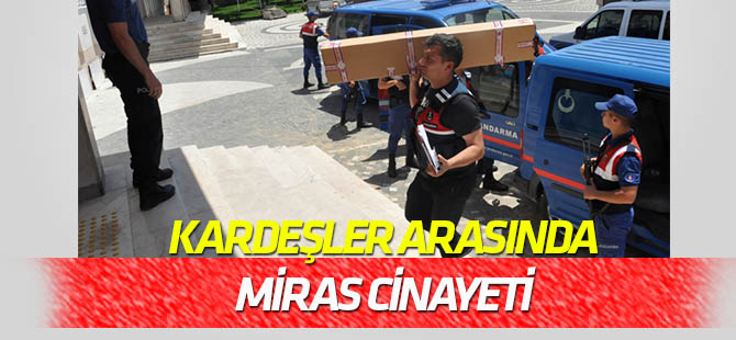 Konya'da Kardeşler arasında "miras" cinayeti