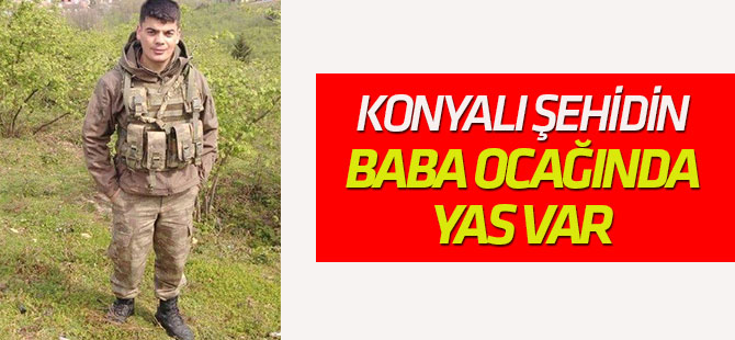 Konyalı şehidin haberi ailesine ulaştı
