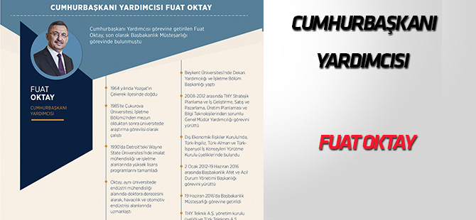 "Son Başbakanlık Müsteşarı" Oktay, Cumhurbaşkanı Yardımcısı oldu