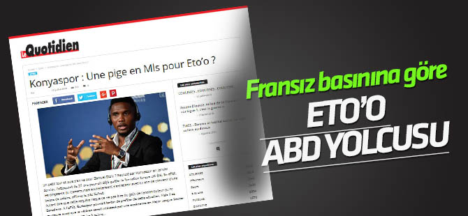 Fransız basınına göre Eto'o ABD yolcusu
