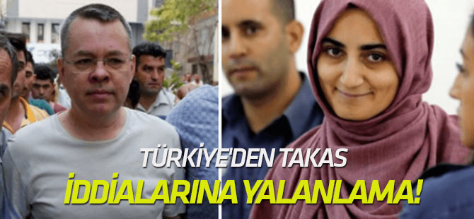 Türkiye'den ABD ve İsrail ile Brunson takası iddialarına yalanlama!