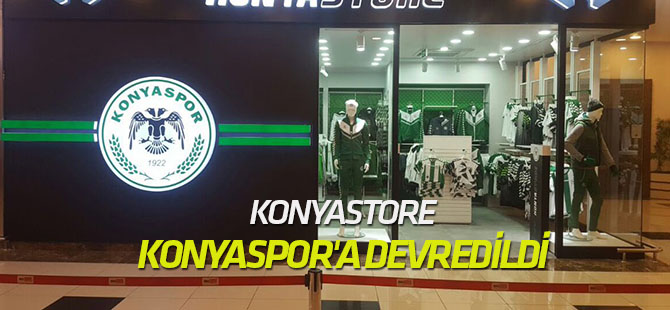 KonyaStore, Konyaspor'a devredildi