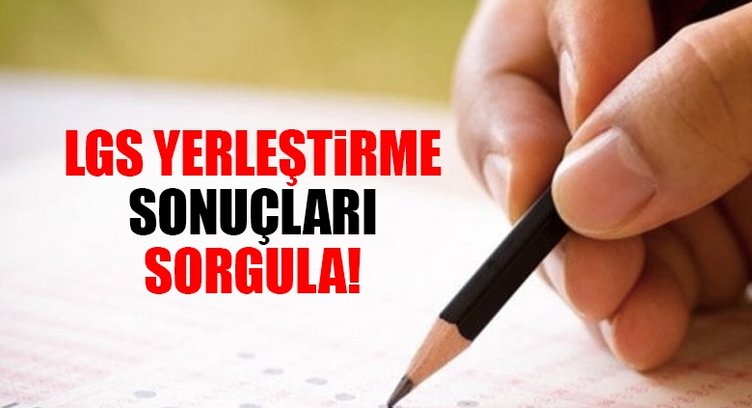 LGS lise tercih sonuçları 2018 MEB ile erişime açıldı! E Okul LGS yerleştirme ve tercih sonuçları nasıl sorgulanır?