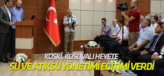 KOSKİ, Kosovalı heyete su ve atıksu yönetimi eğitimi verdi