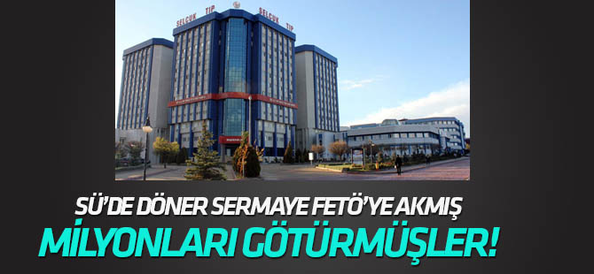 Selçuk Üniversitesi döner sermayesi FETÖ'ye akmış