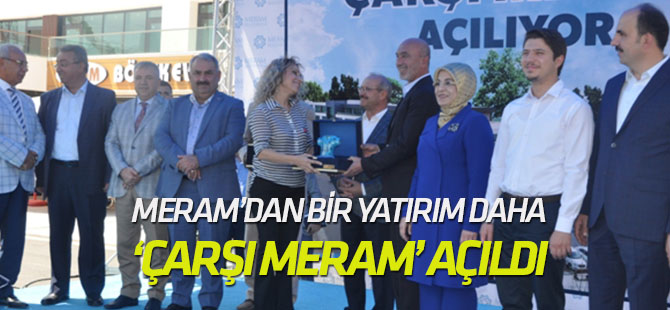 Çarşı Meram Açıldı