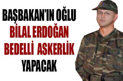 Başbakan'ın oğlu askere gidiyor