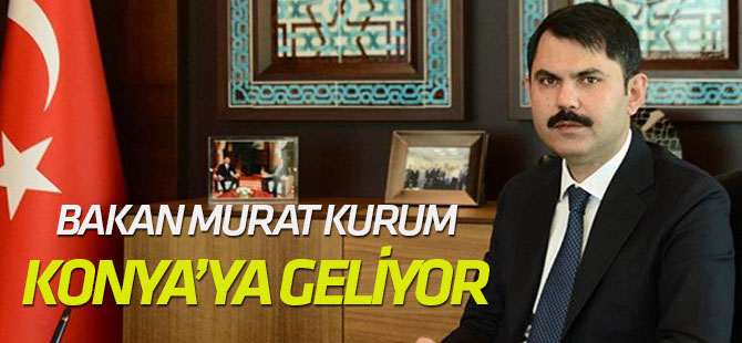 Konyalı bakanlar Konya'ya geliyor