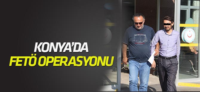Konya'da FETÖ/PDY operasyonu: 6 gözaltı