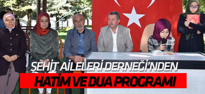 Şehit Aileleri Derneği’nden hatim ve dua programı