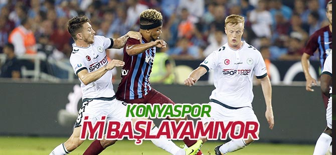 Konyaspor iyi başlayamıyor