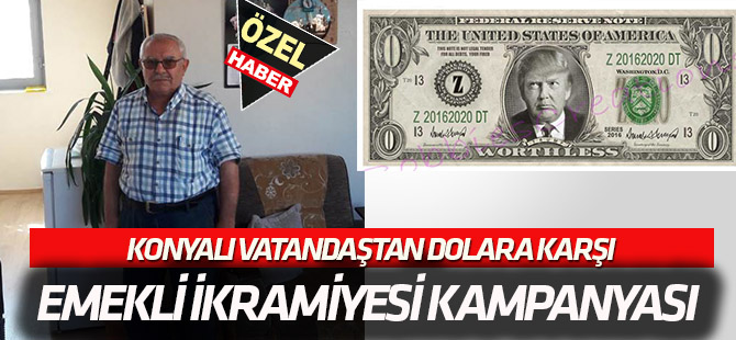 Dolara karşı  Emekli ikramiyesi kampanyası başlattı