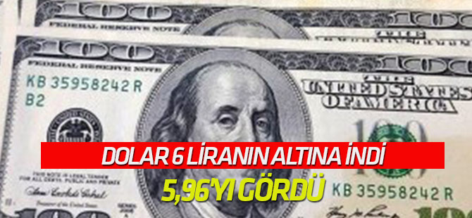 Dolar 6 liranın altına indi