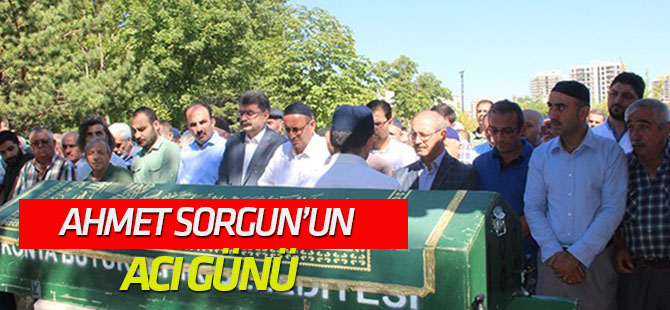 AK Parti Genel Başkan Yardımcısı Sorgun'un acı günü