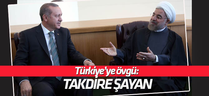 İran Cumhurbaşkanı Ruhani'den Türkiye'ye övgü