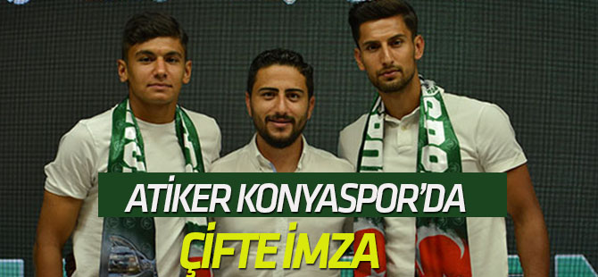 Atiker Konyaspor’da çifte imza