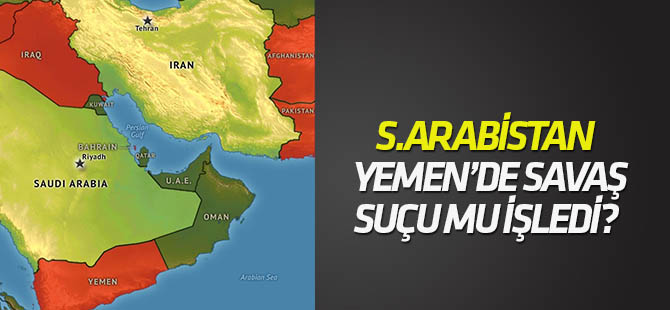 BM: Yemen hükümeti ve Suudi Arabistan öncülüğündeki koalisyon savaş suçu işledi