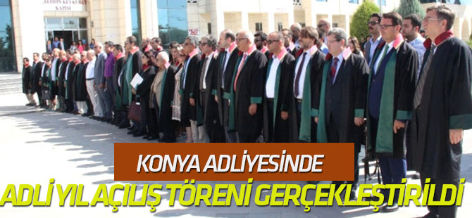 Konya Adliyesinde Adli Yıl Açılış Töreni