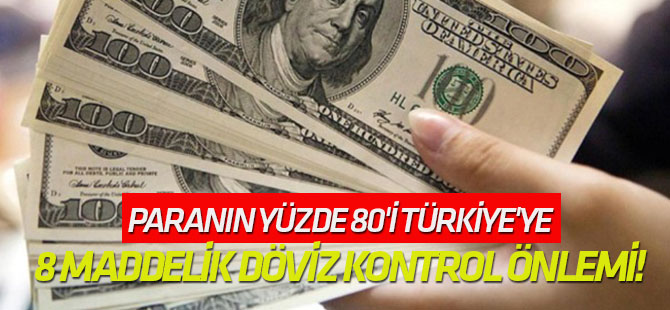Hazine'den 8 maddelik döviz kontrol önlemi!