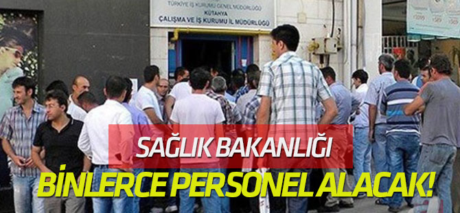 Sağlık Bakanlığı binlerce personel alacak! .