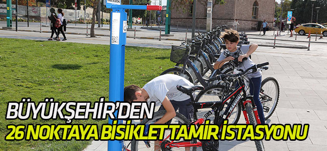 Büyükşehir’den 26 Noktaya Bisiklet Tamir İstasyonu