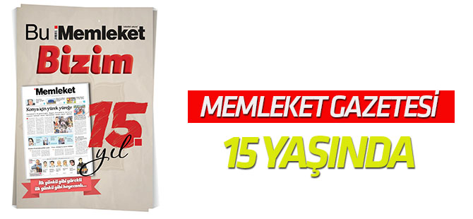MEMLEKET 15 YAŞINDA