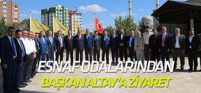 Esnaf odalarından Ahilik Haftası’nda Başkan Altay’a ziyaret