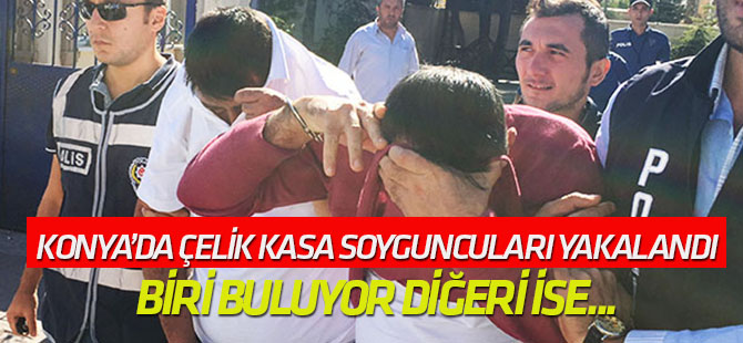 Biri çelik kasaların yerini tespit etmiş, öteki soymuş