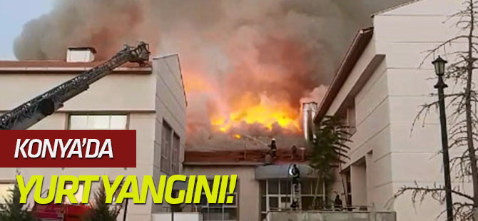 Konya'da KYK yurdunda yangın!