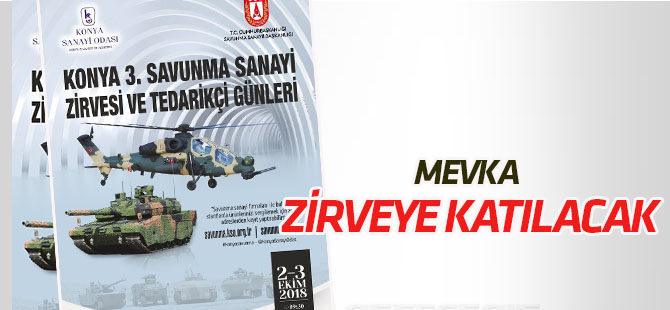 MEVKA  Konya 3. Savunma Sanayi Zirvesi'ne katılacak