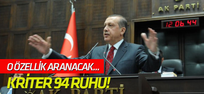 AK Parti'nin başkan adaylarındaki en önemli kriteri: 94 ruhu!