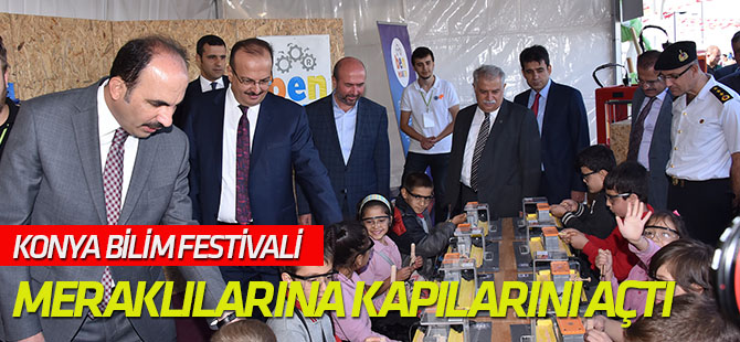 Konya Bilim Festivali Bilim Meraklılarına Kapılarını Açtı