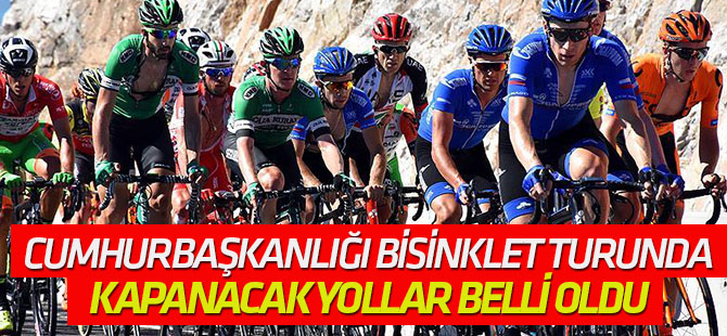 Tur’da kapanacak yollar belli oldu
