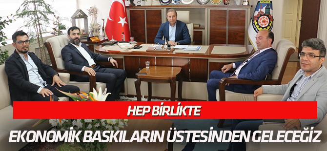 Hep birlikte baskıların üstesinden geleceğiz