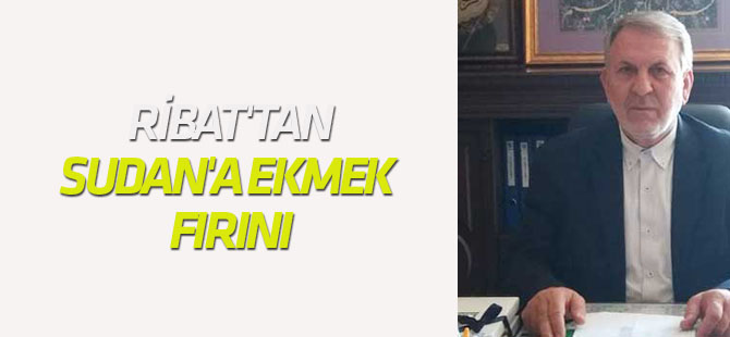 Ribat'tan Sudan'a ekmek fırını
