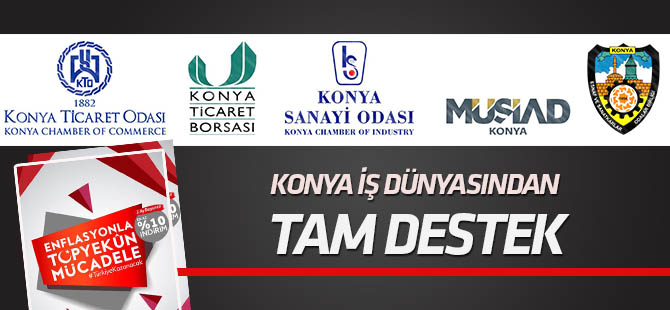 'Enflasyonla Topyekun Mücadele'ye Konya'dan tam destek