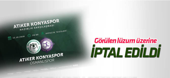 Osmanlıspor’la yapılacak maç iptal edildi