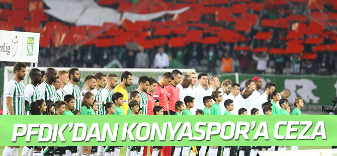 PFDK'dan Konyaspor'a ceza