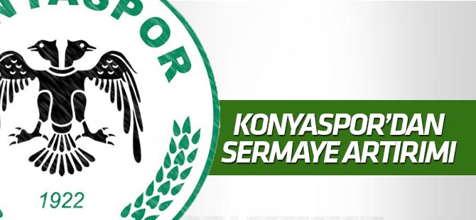 Konyaspor AŞ'de sermaye artırımı