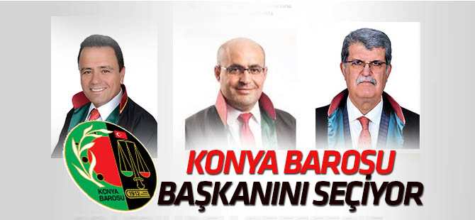Konya Barosu'nda seçim heyecanı