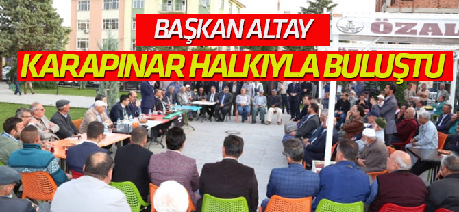 Başkan Altay, Karapınar ve Emirgazi Halkıyla Buluştu