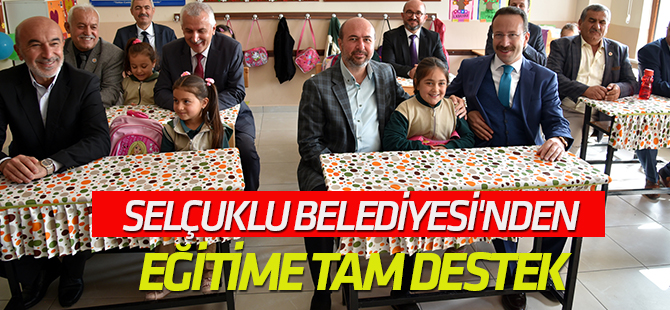 Selçuklu Belediyesi'nden eğitime tam destek