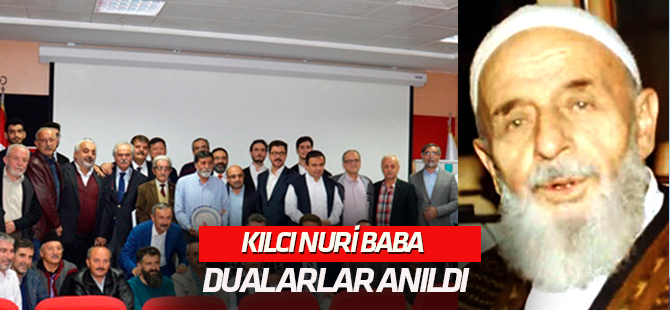 Kılcı Nuri Baba dualarla anıldı