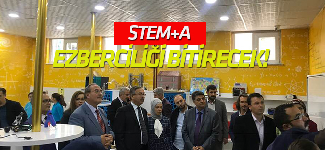 STEM+A ezberciliği bitirecek!