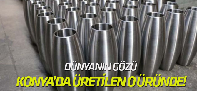 Dünyanın gözü Türkiye'de üretilen o üründe!