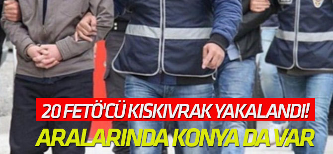 5 ilde eş zamanlı operasyon... 20 FETÖ'cü kıskıvrak yakalandı!