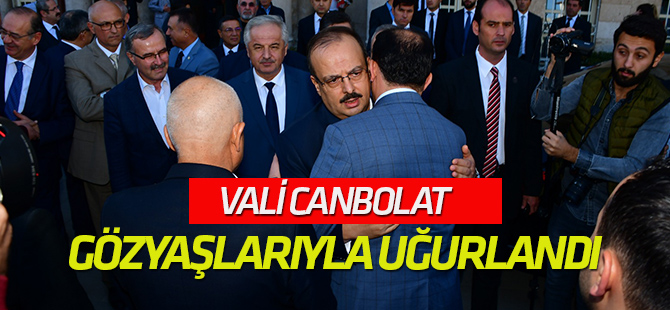 Vali Canbolat, Konya'dan gözyaşlarıyla uğurlandı