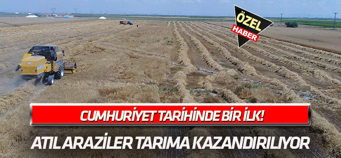 Konya'da tarım sektörü memnuniyetle karşıladı  CUMHURİYET TARİHİNDE BİR İLK!