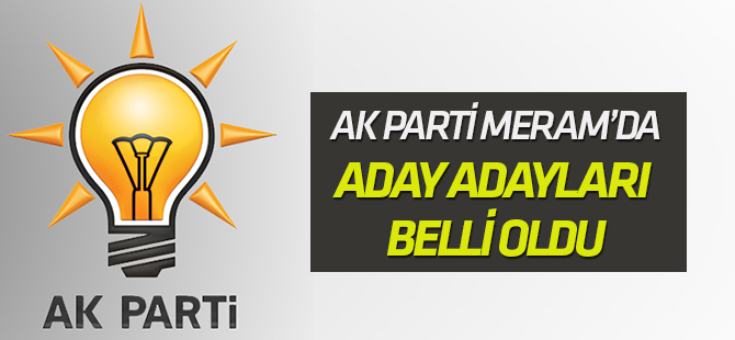 AK Parti Meram'da Aday Adayları belli oldu